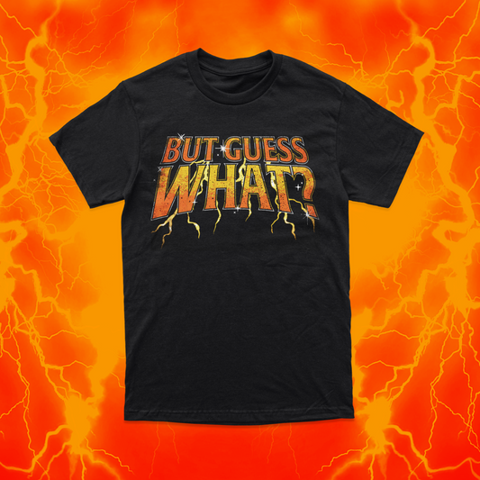 But Guess What? | Black T Shirt | OKC Basketball