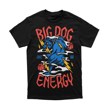 BIG DOG ENERGY | Black T-Shirt | OKC Basketball