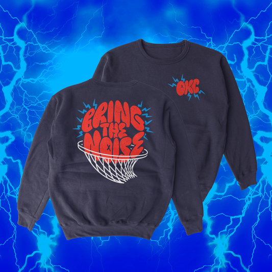 Bring the Noise | Navy Sweatshirt | OKC Basketball